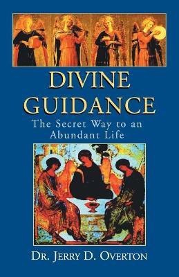 Divine Guidance(English, Paperback, Overton Jerry D Dr)