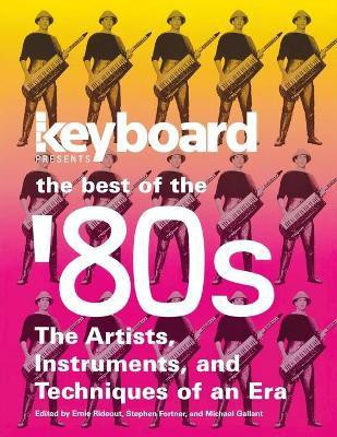 Keyboard Presents the Best of the '80s(English, Paperback, unknown)