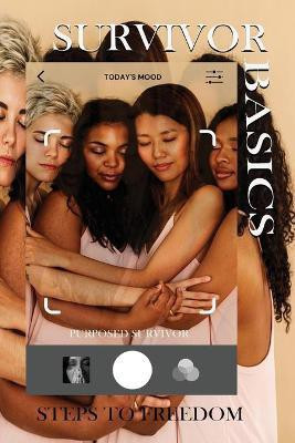 Survivor Basics(English, Paperback, Survivor Purposed)