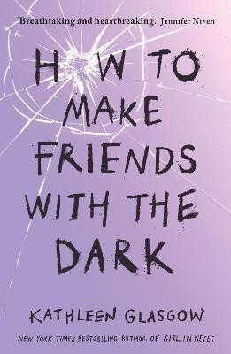 How to Make Friends with the Dark(English, Paperback, Glasgow Kathleen)