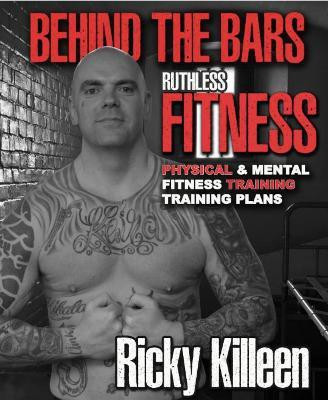 Behind the Bars Ruthless Fitness(English, Paperback, unknown)