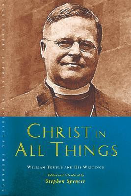 Christ in All Things(English, Paperback, Spencer Stephen)