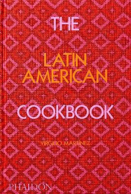 The Latin American Cookbook(English, Hardcover, Martinez Virgilio)