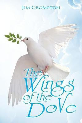 The Wings of the Dove(English, Paperback, Crompton Jim)
