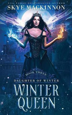 Winter Queen(English, Paperback, MacKinnon Skye)