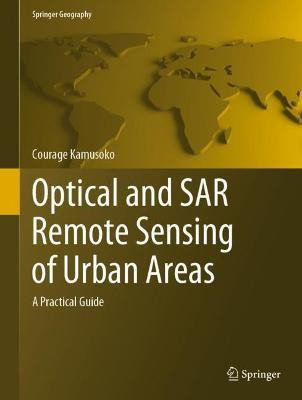 Optical and SAR Remote Sensing of Urban Areas(English, Hardcover, Kamusoko Courage)