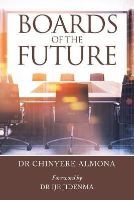 Boards of the Future(English, Paperback, Almona Chinyere Dr)