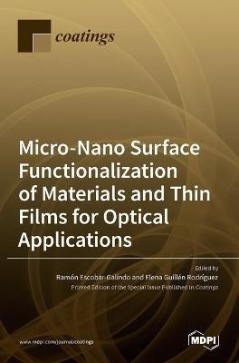 Micro-Nano Surface Functionalization of Materials and Thin Films for Optical Applications(English, Hardcover, unknown)