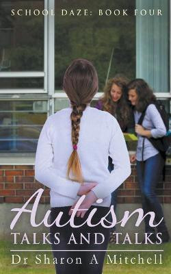 Autism Talks and Talks(English, Paperback, Mitchell Sharon A Dr)