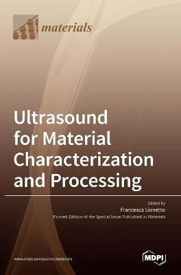 Ultrasound for Material Characterization and Processing(English, Hardcover, unknown)