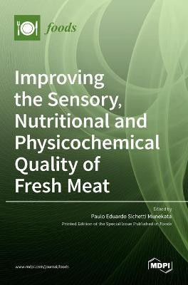 Improving the Sensory, Nutritional and Physicochemical Quality of Fresh Meat(English, Hardcover, unknown)