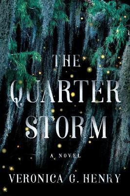 The Quarter Storm(English, Paperback, Henry Veronica G.)