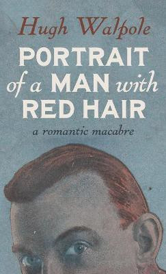 Portrait of a Man with Red Hair(English, Paperback, Walpole Hugh)