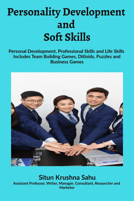 Personality Development and Soft Skills(English, Paperback, Situn Krushna Sahu)