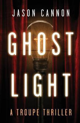 Ghost Light(English, Paperback, Cannon Jason)