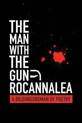 The Man with the Gun(English, Paperback, Rocannalea)