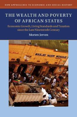The Wealth and Poverty of African States(English, Hardcover, Jerven Morten)