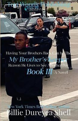 My Brother's Keeper Book III(English, Paperback, Shell Billie Dureyea Dureyea)
