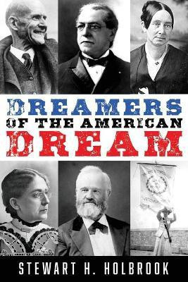 Dreamers of the American Dream(English, Paperback, Holbrook Stewart H)