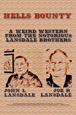 Hell's Bounty(English, Paperback, Lansdale Joe R)