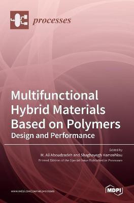 Multifunctional Hybrid Materials Based on Polymers(English, Hardcover, unknown)