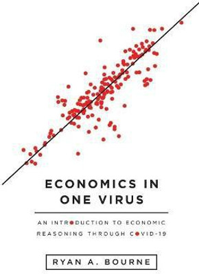 Economics in One Virus(English, Paperback, Bourne Ryan a)