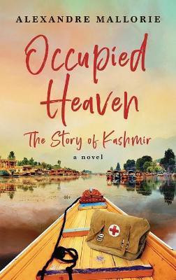 Occupied Heaven(English, Hardcover, Mallorie Alexandre)