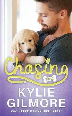 Chasing(English, Paperback, Gilmore Kylie)