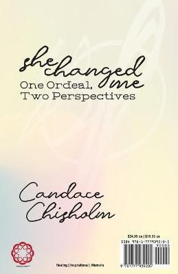 She Changed Me(English, Paperback, Chisholm Candace)