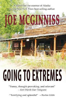Going to Extremes(English, Paperback, McGinniss Joe Jr)