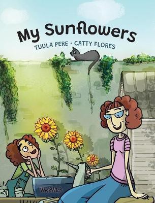 My Sunflowers(English, Hardcover, Pere Tuula)