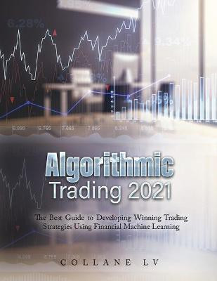 Algorithmic Trading 2021(English, Paperback, Collane LV)