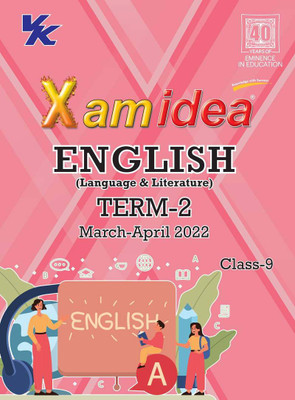 Xam idea Class 9 English Book For CBSE Term 2 Exam (2021-2022) With New Pattern Including BasicConcepts, NCERT Questions and Practice Questions(Paperback, Xamidea Editorial Board)