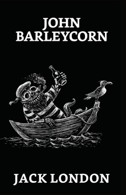 John Barleycorn  - John Barleycorn(English, Paperback, London Jack)
