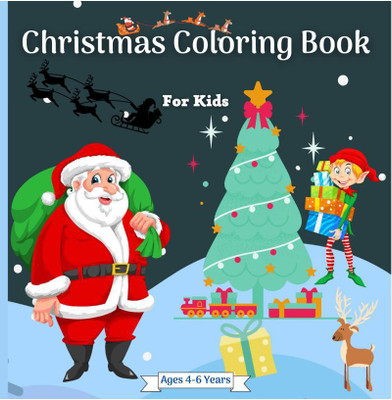 Christmas Coloring Book for Kids Age 4-6 Years(English, Paperback, Lazy Black Cat Books)