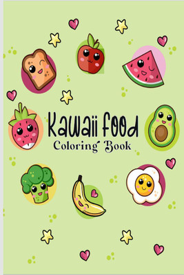 Kawaii Food Coloring Book(English, Paperback, Next Level Publishing)