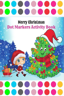 Merry Christmas Dot Markers Activity Book(English, Paperback, Christian H.0xford)