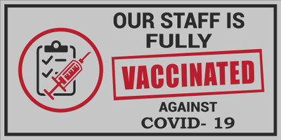 CREATIVE ADVERTISERS Staff Fully Vaccinated Emergency Sign