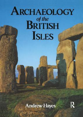 Archaeology of the British Isles(English, Electronic book text, Hayes Andrew)