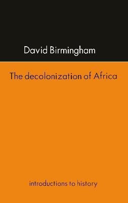 The Decolonization of Africa(English, Electronic book text, Birmingham Professor David)