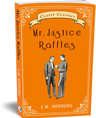 Mr. Justice Raffles(Paperback, E.W. Hornung)