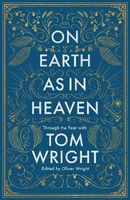 On Earth as in Heaven(English, Hardcover, Wright Tom)