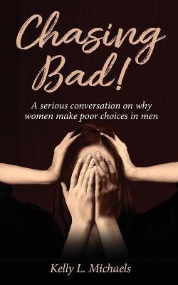 Chasing Bad!(English, Paperback, Michaels Kelly)
