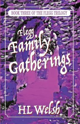 Flegg Family Gatherings(English, Paperback, Welsh Hl)