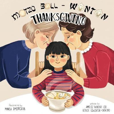 Matzo Ball-Wonton Thanksgiving(English, Paperback, Suskind Liu Amelie)
