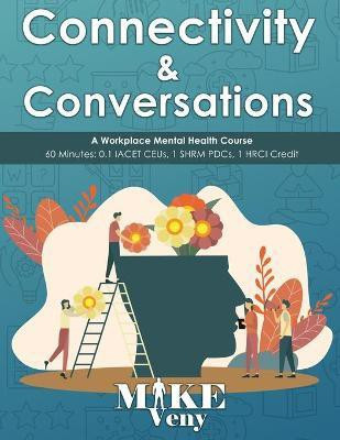 Connectivity & Conversations(English, Paperback, Veny Mike)