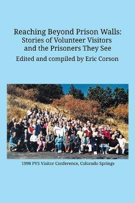 Reaching Beyond Prison Walls(English, Paperback, Corson Eric)