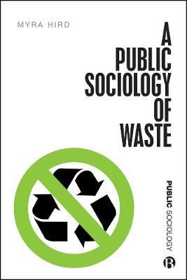 A Public Sociology of Waste(English, Hardcover, Hird Myra J.)
