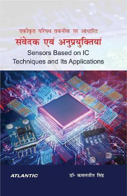 Sensors Based on Ic Techniques and its Applications(Hindi, Hardcover, Singh Kamaljeet)