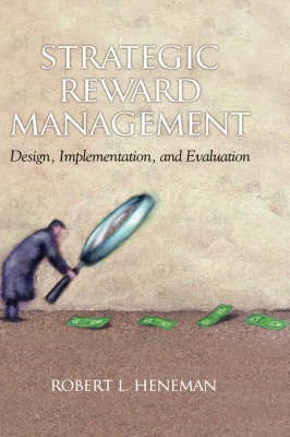 Strategic Reward Management(English, Hardcover, Heneman Robert L.)